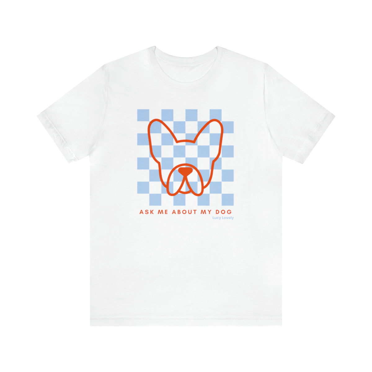 Ask me about my dog white t-shirt that you can customize with different dog breeds - dog mom apparel, dog mom shirt