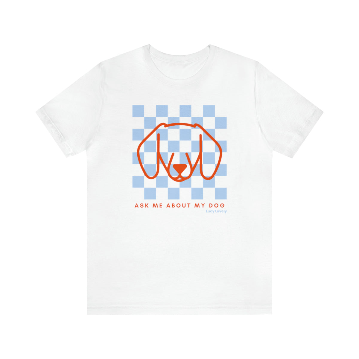 Ask me about my dog white t-shirt that you can customize with different dog breeds - dog mom apparel, dog mom shirt