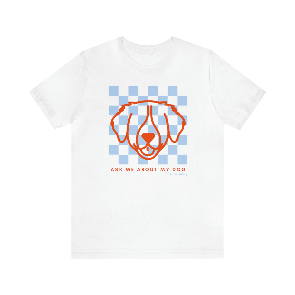 Ask me about my dog white t-shirt that you can customize with different dog breeds - dog mom apparel, dog mom shirt