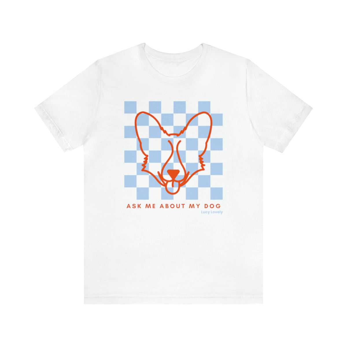 Ask me about my dog white t-shirt that you can customize with different dog breeds - dog mom apparel, dog mom shirt