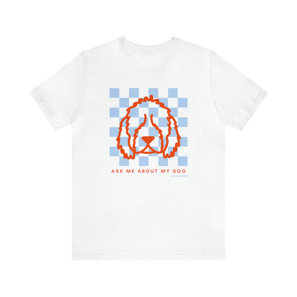 Ask me about my dog white t-shirt that you can customize with different dog breeds - dog mom apparel, dog mom shirt